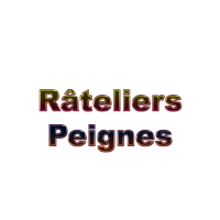 Râteliers/Peignes